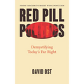 Red Pill Politics: Demystifying Today's Far Right