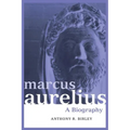Marcus Aurelius: A Biography
