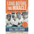 Long Before The Miracle: The Making of the New York Mets