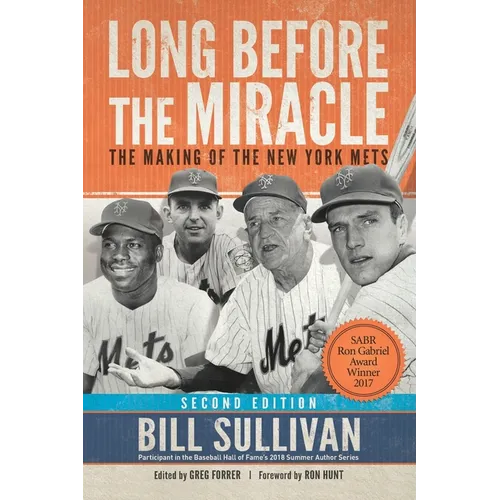 Long Before The Miracle: The Making of the New York Mets