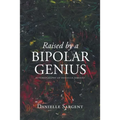 Raised by a Bipolar Genius