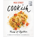 Milk Street: Cookish: Throw It Together: Big Flavors. Simple Techniques. 200 Ways to Reinvent Dinner.