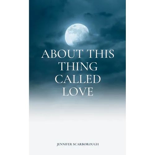 About This Thing Called Love
