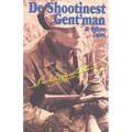 De Shootinest Gent'man & Other Tales