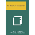 On The Meaning Of Life