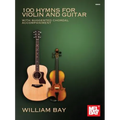 100 Hymns for Violin and Guitar: With Suggested Chordal Accompaniment