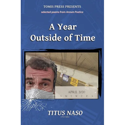 A Year Outside of Time