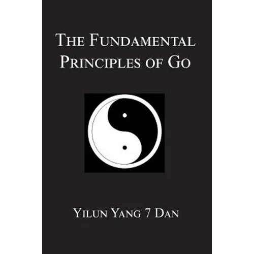 Fundamental Principles of Go