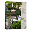 Take It Outside: A Guide to Designing Beautiful Spaces Just Beyond Your Door: An Interior Design Book