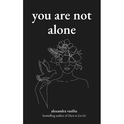 You Are Not Alone: Poems to Embrace Emotional Healing and Inner Strength