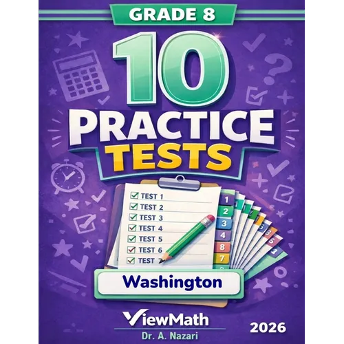 10 Washington SBA Grade 8 Math Practice Tests: The Ultimate Test Prep Collection with Answer Explanations