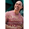 The Monk's Mindset: Finding Stillness in a World That Won't Stop Moving