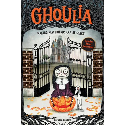 Ghoulia: Making New Friends Can Be Scary (Book #1): Volume 1