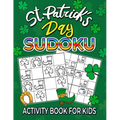St. Patrick's Day Sudoku activity book for kids