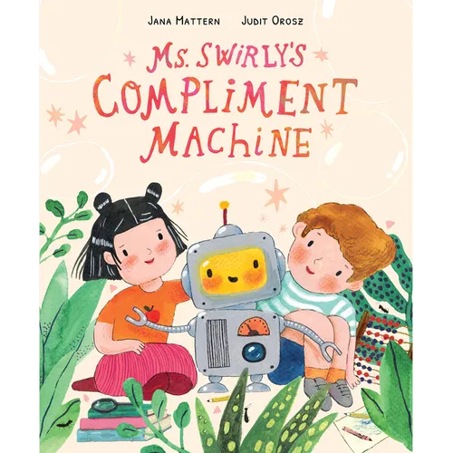 Ms. Swirly's Compliment Machine