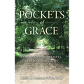 Pockets of Grace: Lessons from Darkness, Lessons from Light