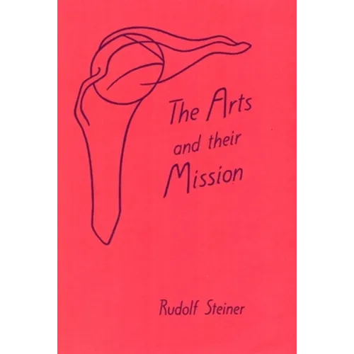 Arts and Their Mission: (Cw 276)