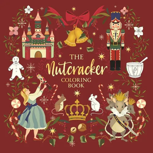 The Nutcracker: Coloring Book for Teens & Adults