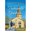 Fashionable Goodness: Christianity in Jane Austen's England