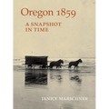 Oregon 1859: A Snapshot in Time