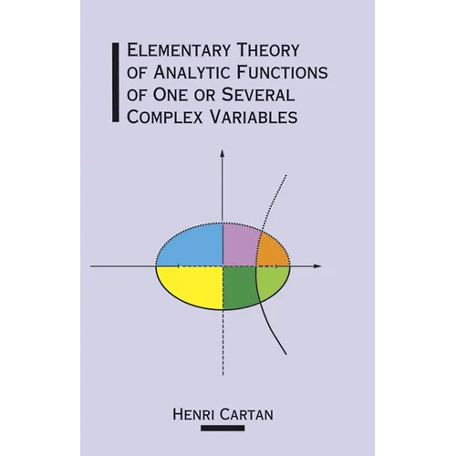 Elementary Theory of Analytic Functions of One or Several Complex Variables