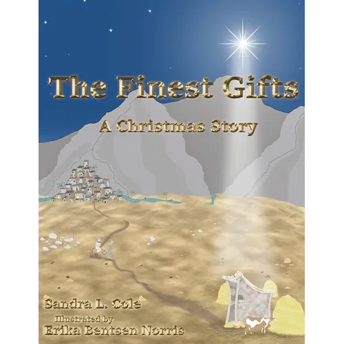 The Finest Gifts: A Christmas Story