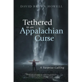 Tethered to an Appalachian Curse: A Surprise Calling