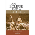 An Eclipse and a Butcher