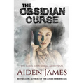 The Obsidian Curse