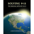 Solving 9-11: The Original Articles: Volume II