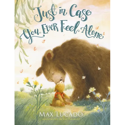 Just in Case You Ever Feel Alone