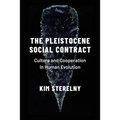 Pleistocene Social Contract: Culture and Cooperation in Human Evolution