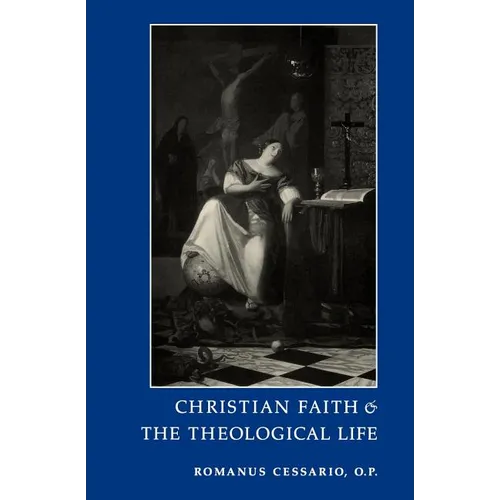 Christian Faith and the Theological Life