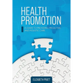Health Promotion: A Guide to Providing Proactive and Holistic Care
