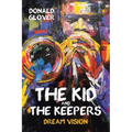 The Kid and the Keepers: Dream Vision
