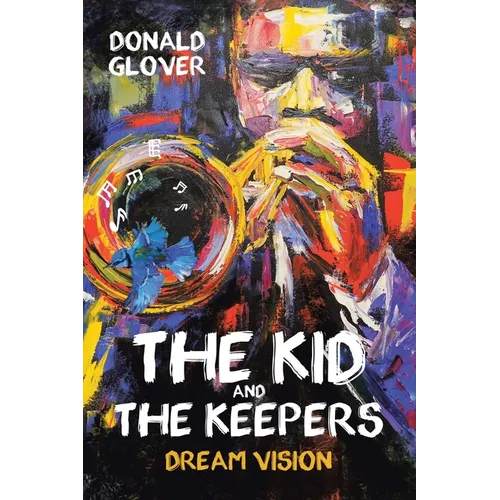 The Kid and the Keepers: Dream Vision