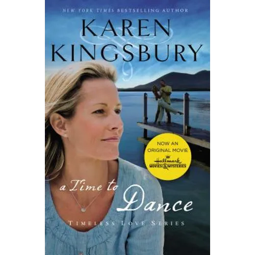 A Time to Dance: A Sweet Second Chance Romance