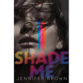 Shade Me