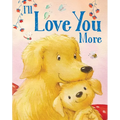 I'll Love You More