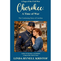 Cherokee: A Time of War, A Saga of the Civil War