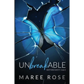 Unbreakable: A Reverse Harem Romance (Shattered Safety Book 2)