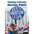 Thinking Critically: Abortion Rights