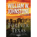 Forever Texas: A Thrilling Western Novel of the American Frontier
