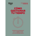 Cómo Gestionar Tu Tiempo. Serie Management En 20 Minutos (Managing Time. 20 Minute Manager. Spanish Edition)