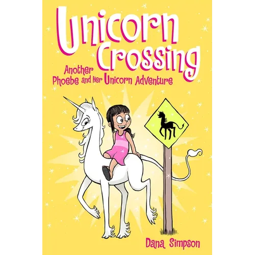 Unicorn Crossing: Another Phoebe and Her Unicorn Adventure Volume 5