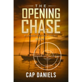 The Opening Chase: A Chase Fulton Novel