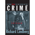 Return Again to the Scene of the Crime: A Guide to Even More Infamous Places in Chicago