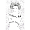 Love Is a Pie