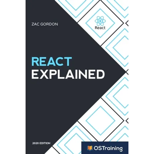 React Explained: Your Step-by-Step Guide to React