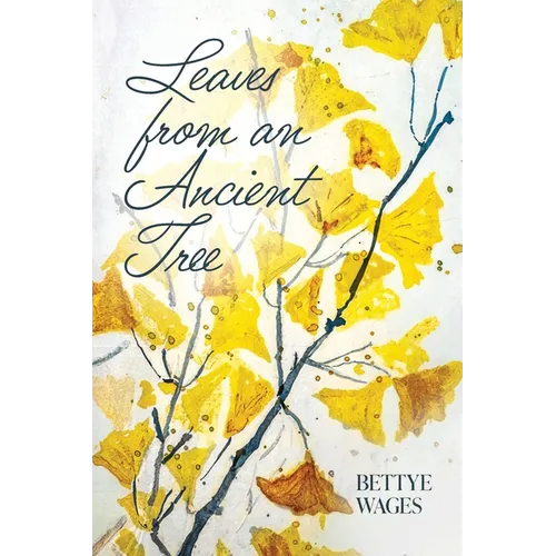 Leaves from an Ancient Tree